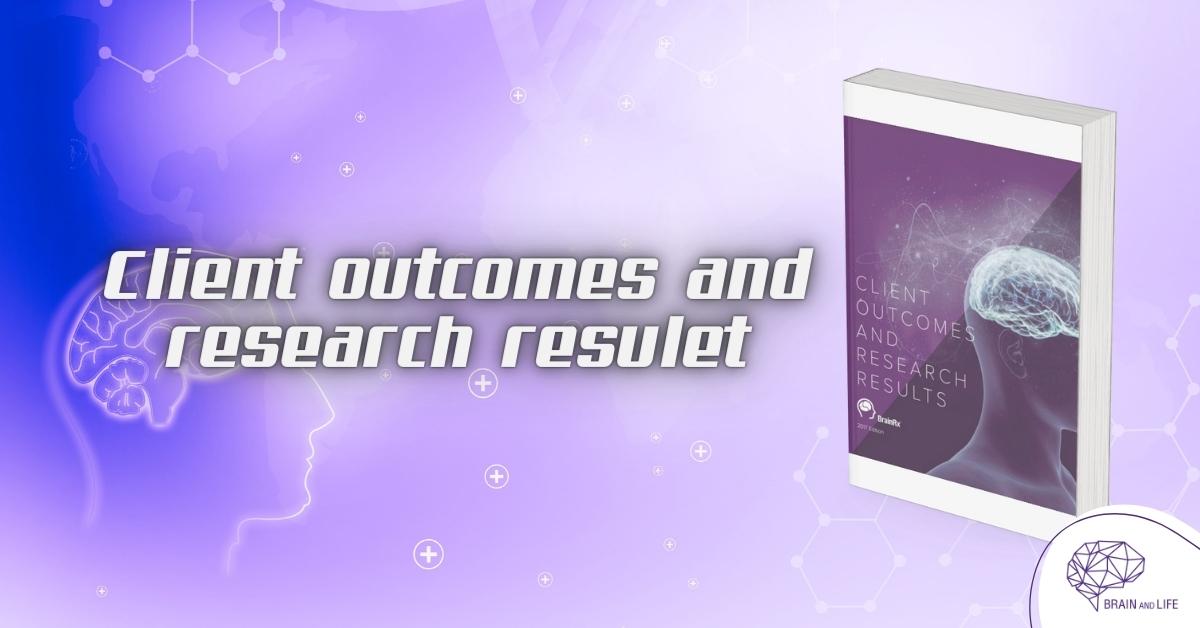 Client outcomes and research resulet